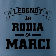 Legendy sa rodia v marci
