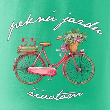 Peknú jazdu životom 55