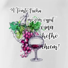 V tomto tričku môžem vypiť vína koľko chcem