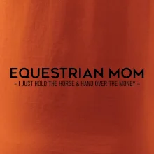 Equestrian dad - mom