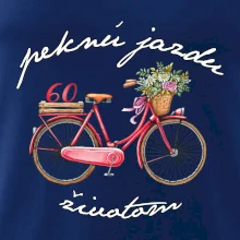 Peknú jazdu životom 60 Peknú jazdu životom 60