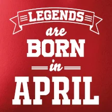 Legends are born in April