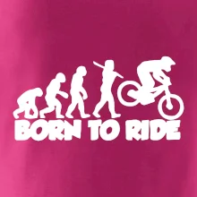 Evolution Born to ride Evolution Born to ride