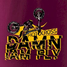 Motocross damn iam fly