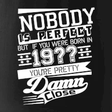 Nobody is perfect - Vlastný ročník