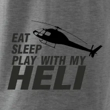 Eat Sleep Play With My Heli Eat Sleep Play With My Heli
