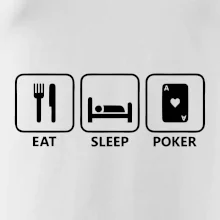 Eat sleep poker Eat sleep poker