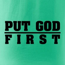 Put God first hrubý nápis Put God first hrubý nápis