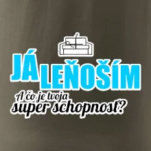 Já leňoším - tvoja super schopnosť - rovný