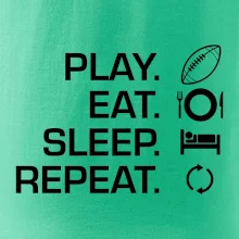 Play Eat Sleep Repeat americký fotbal Play Eat Sleep Repeat americký fotbal