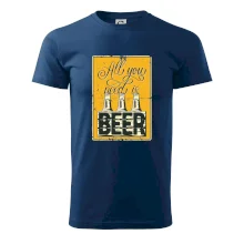 All you need is beer All you need is beer