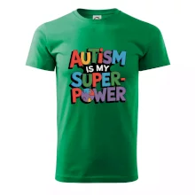 Autism is my superpower barevný Autism is my superpower barevný