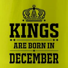 Kings are born in December