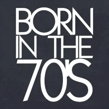 Born In The 70's
