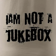 Iam not a jukebox - na prsiach Iam not a jukebox - na prsiach
