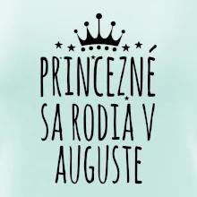 Princezné sa rodia v auguste
