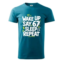 67 wake up repeat