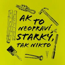 Ak to neopraví STARKÝ, tak nikto čiernobiely