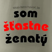 Moja žena hovorí, že som šťastne ženatý