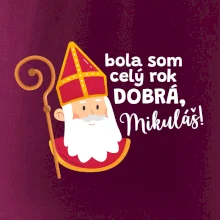 Bola som celý rok dobrá, Mikuláš!