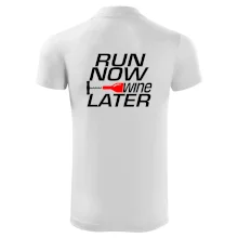 Run now Wine later Run now Wine later