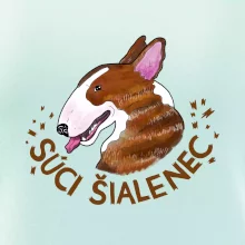 Bulterier Súci šialenec (Pecka design)