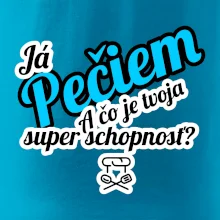 Já pečiem - tvoja super schopnosť - šikmý
