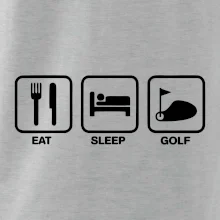 Eat sleep golf Eat sleep golf