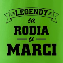 Legendy sa rodia v marci