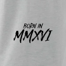 Born in - Rímske číslo 2016