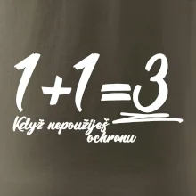 1+1=3 keď nepoužiješ ochranu