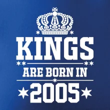 Kings are born in 2005