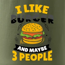 I like burger and maybe 3 people I like burger and maybe 3 people