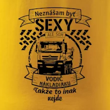 Neznášam byť sexy - Vodič nákladiaku