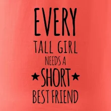 Every tall girl needs a short best friend