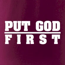Put God first hrubý nápis