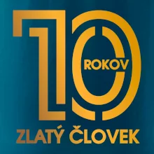 10 rokov zlatý človek 10 rokov zlatý človek