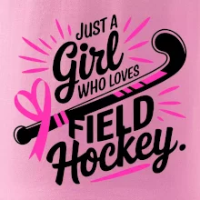 Just a girl who loves field hockey čierno ružové