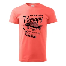 I dont need therapy - fishing I dont need therapy - fishing