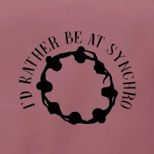 I'd Rather Be At Synchro