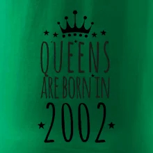 Queens are born in 2002