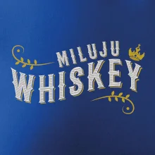 Milujem Whiskey