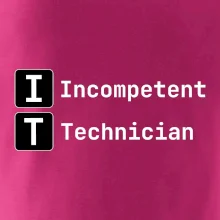 IT Nápis Incompetent Technician