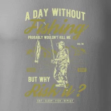 A Day Without Fishing