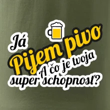 Pijem pivo - tvoja super schopnosť - šikmý