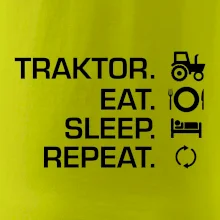 Traktor eat sleep repeat
