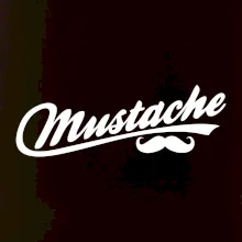 Mustache - nápis