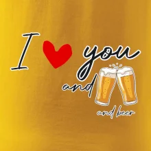 I love beer and beer