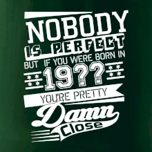 Nobody is perfect - Vlastný ročník