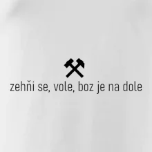 Zehňi se, vole, boz je na dole